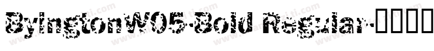 ByingtonW05-Bold Regular字体转换